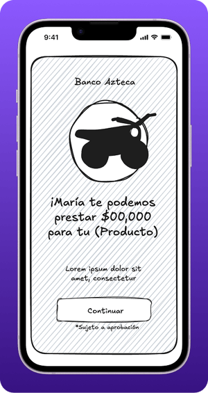 Pantalla móvil con un boceto de oferta de Banco Azteca que muestra el ícono de una motocicleta y un mensaje de préstamo acompañado de un botón para continuar.